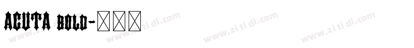ACUTA bold字体转换